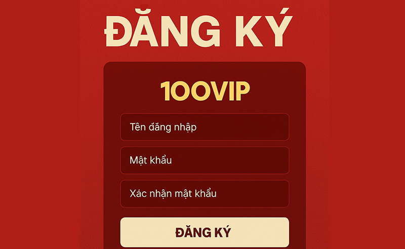 Hướng dẫn đăng ký 100VIP
