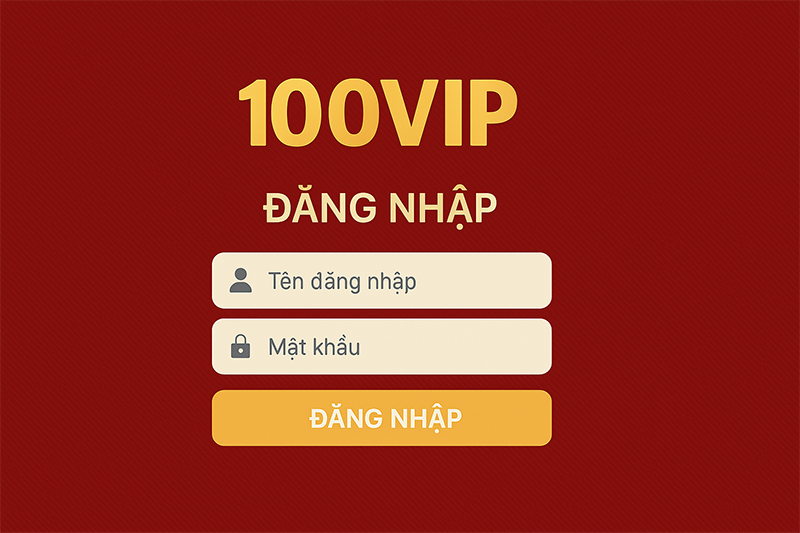 Hướng dẫn đăng nhập 100VIP