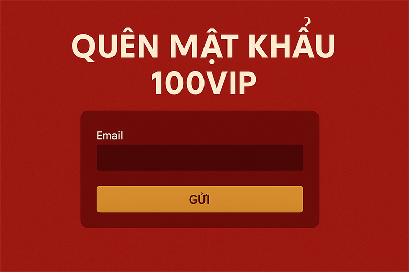 Quên mật khẩu 100VIP