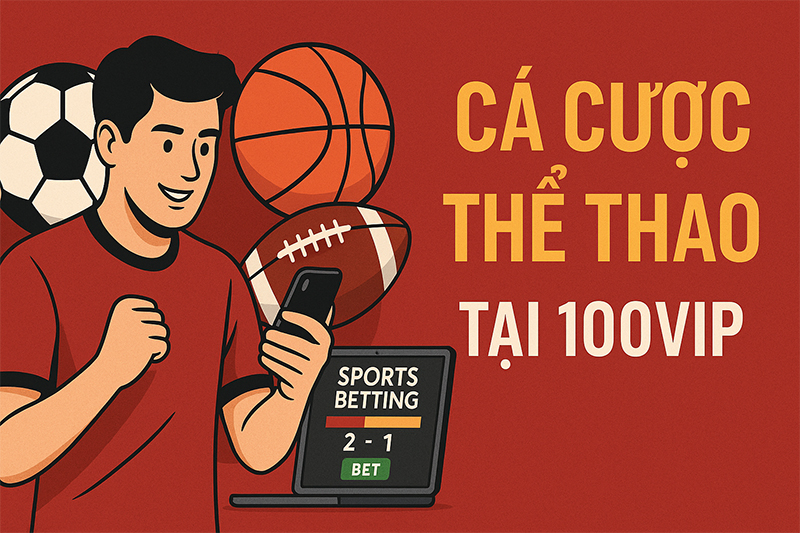 Sảnh cá cược thể thao đa dạng